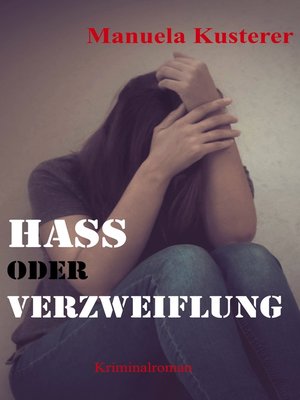 cover image of Hass oder Verzweiflung